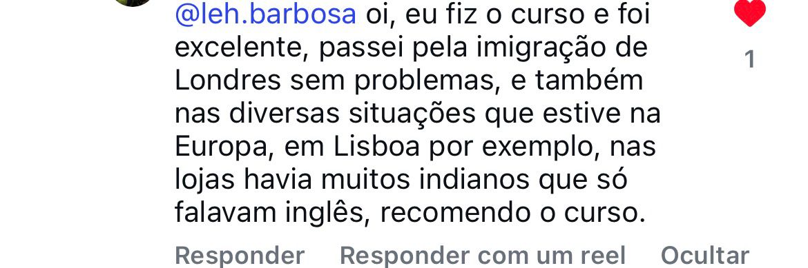 Comentário de aluna: conta que passou pela imigração de Londres sem problemas.